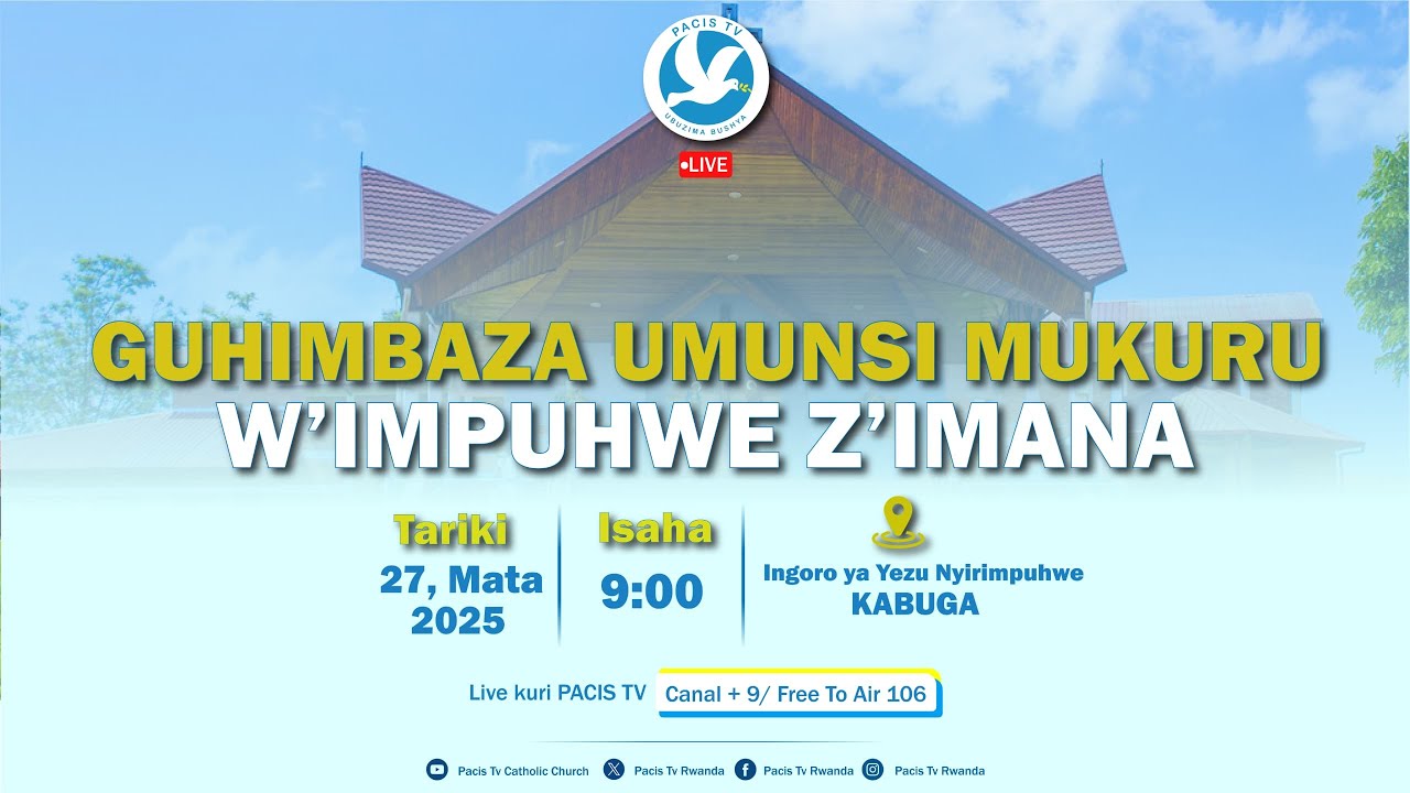 GUHIMBAZA UMUNSI MUKURU W'IMPUHWE Z'IMANA  MU NGORO YA YEZU NYIRIMPUHWE I KABUGA KU WA 27/04/2025