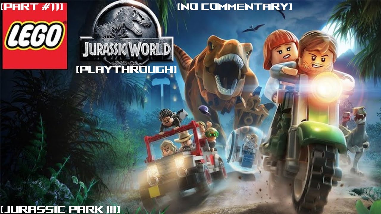 Lego Jurassic World Playthrough | [Part #11] | Jurassic Part III Landing Site