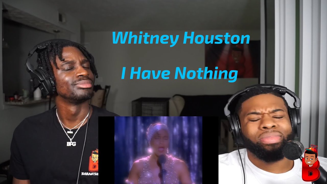 FIRST TIME reacting to Whitney Houston - I Have Nothing | Babanthekidd (Official Music Video)