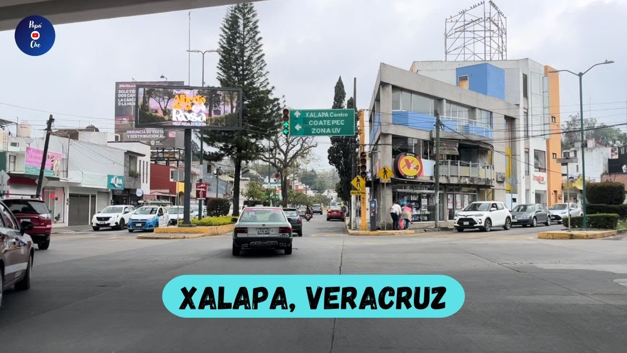 LLEGANDO A XALAPA, VERACRUZ