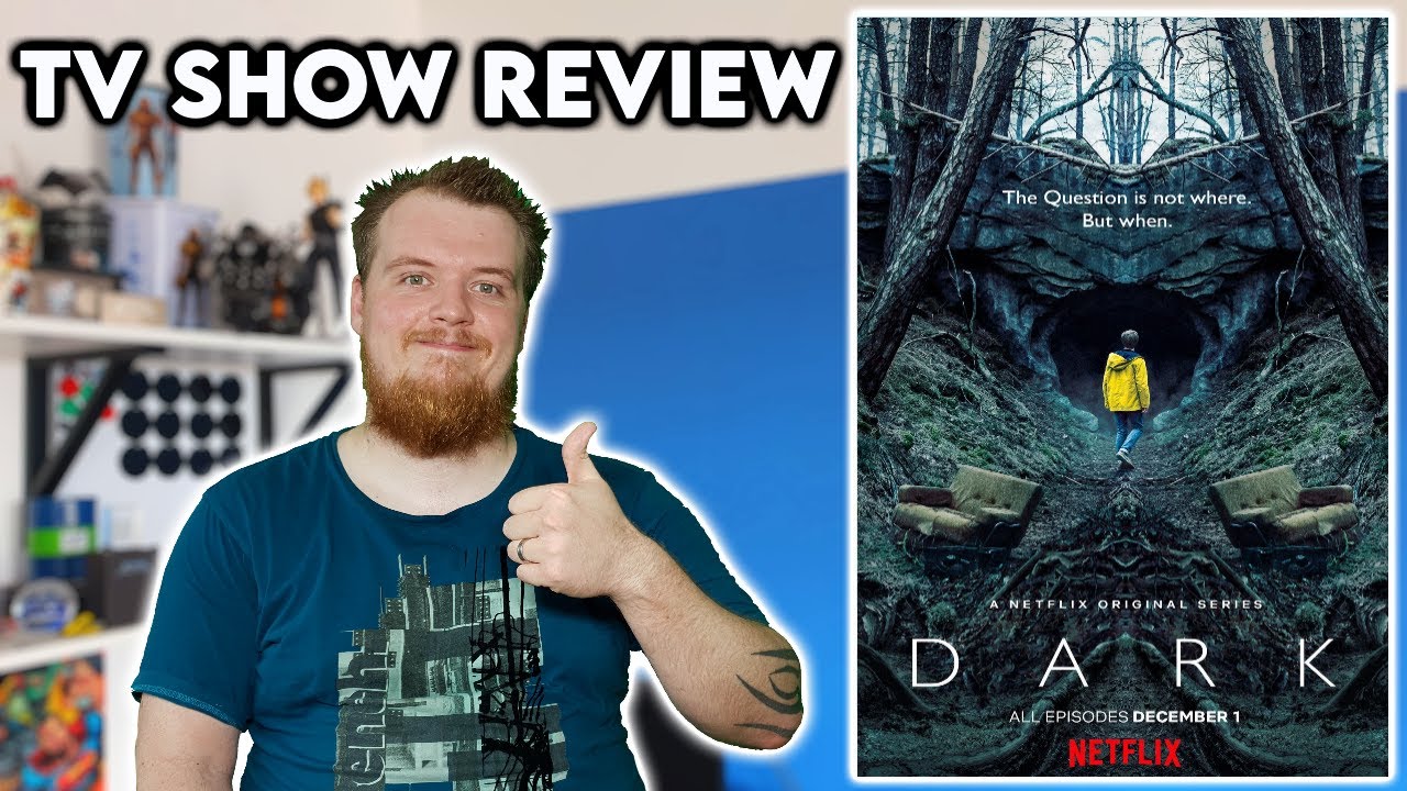 Dark (Netflix) TV Show Review