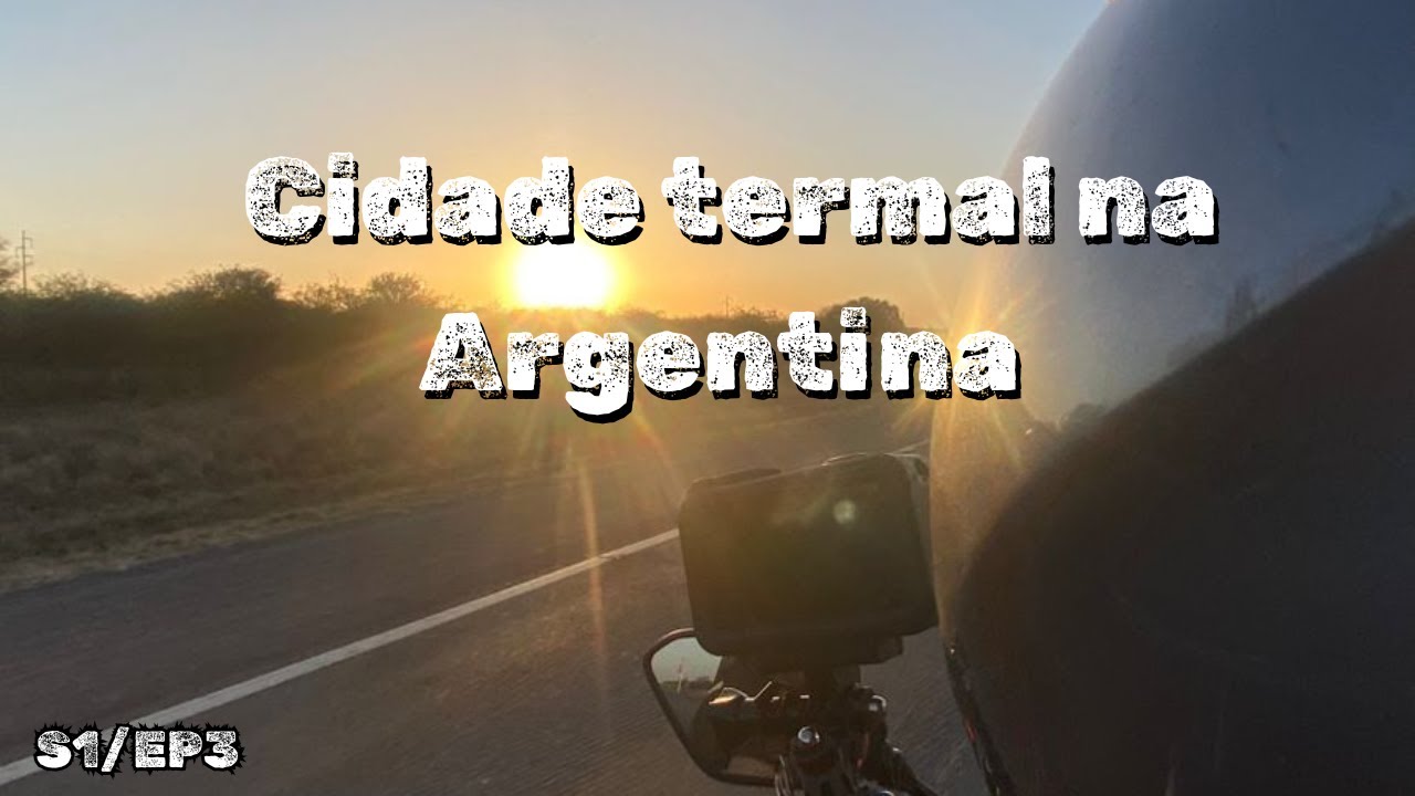 [ATACAMA] RUMO A TERMAS DO RIO HONDO S1/EP3