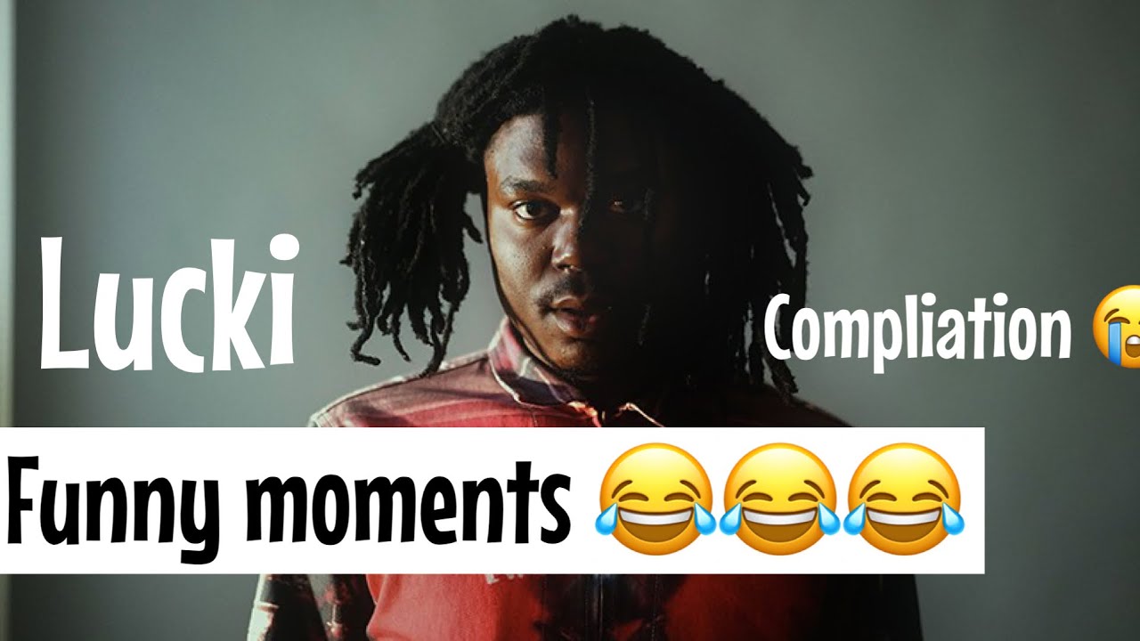 LUCKI FUNNY MOMENTS COMPLIATION PART 1 !! 😭😭😭