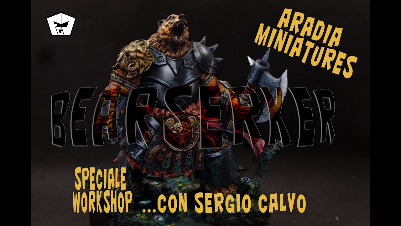 BEARSERKER - Aradia Miniatures - direttamente dal workshop con Sergio Calvo in Svizzera