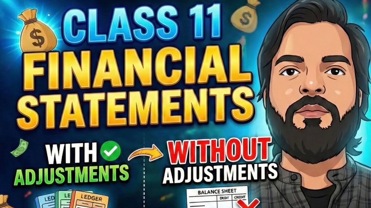 📘 Class 11 Accounts: Financial Statements (With & Without Adjustments) 📊#cbse #commerce #education 