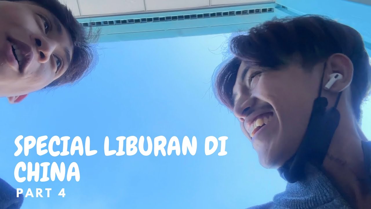 DAYS IN OUR LIFE, SPECIAL GOES TO CHINA PART 4 || Keseruan Hari Terakhir Di Hainan