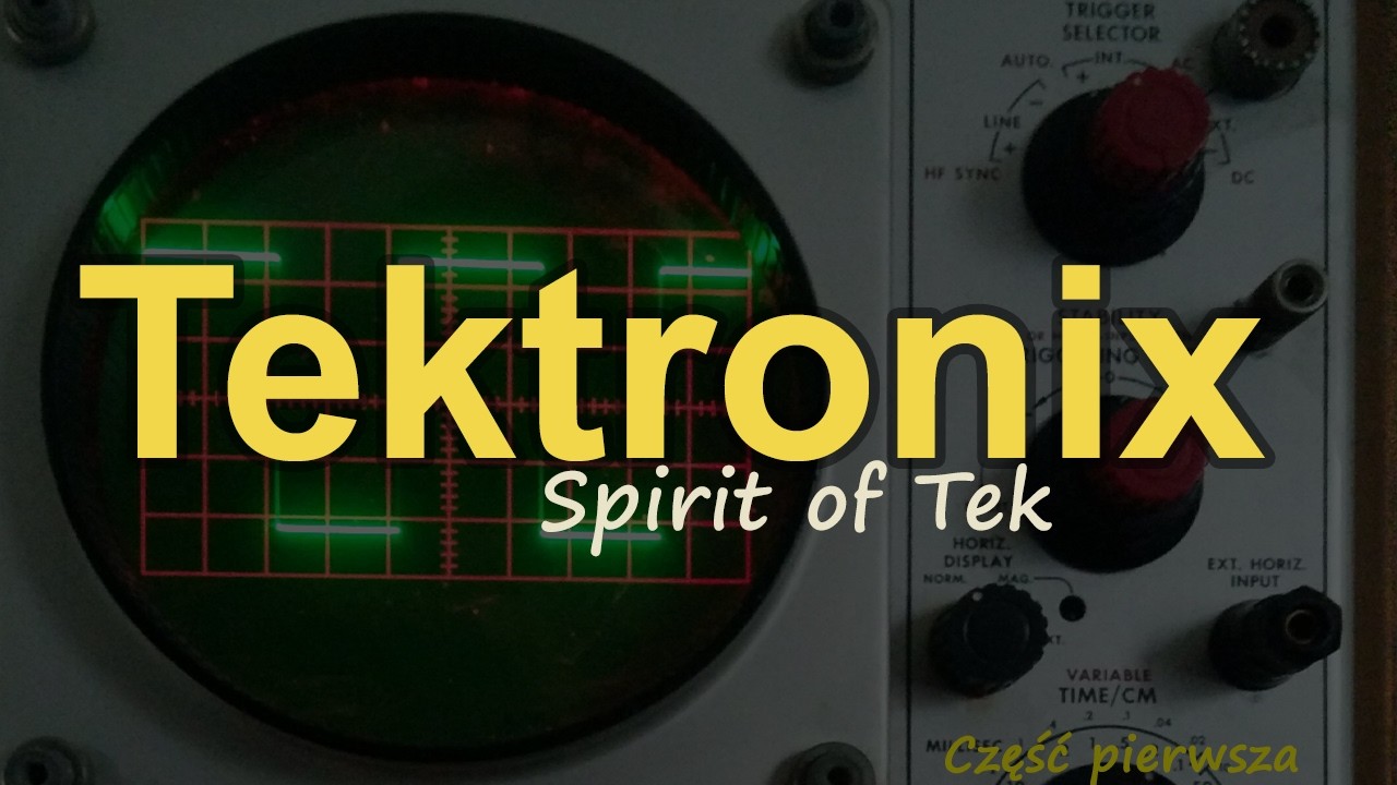Słynne firmy elektroniczne - Tektronix #RS Elektronika #277