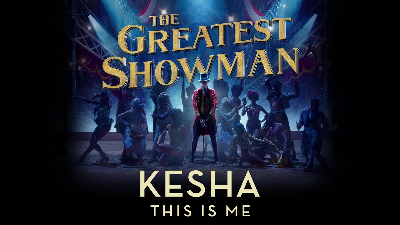 Kesha - This Is Me (from The Greatest Showman Soundtrack) [Official Audio]