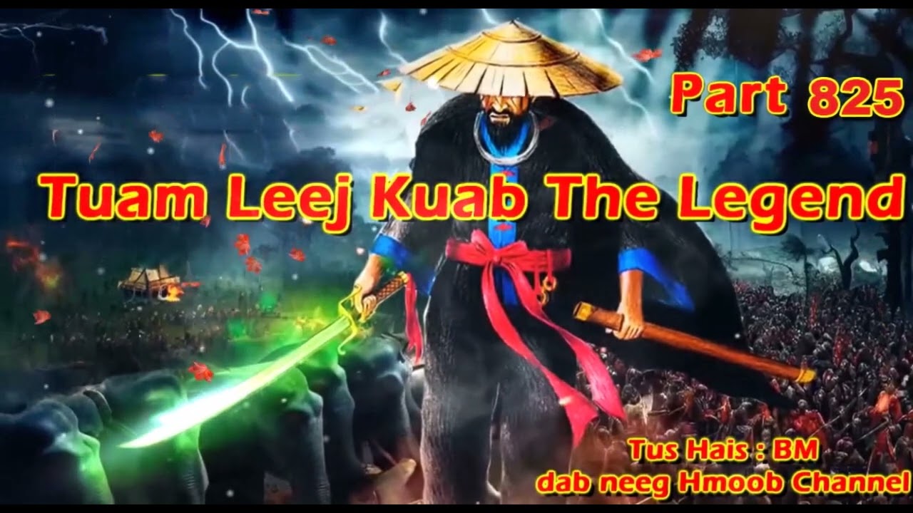 Tuam Leej Kuab The Hmong Shaman Warrior (Part 825)