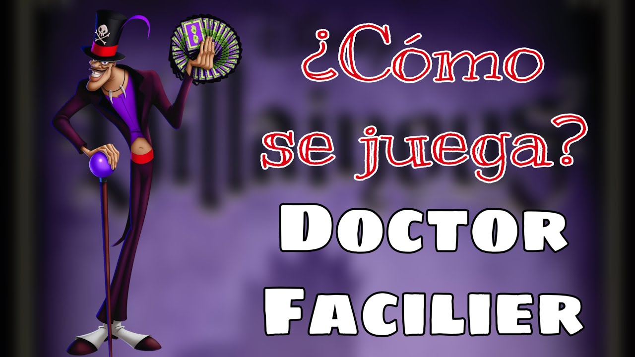 VILLAINOUS (1ª Expansión) Guía de personaje del DR FACILIER