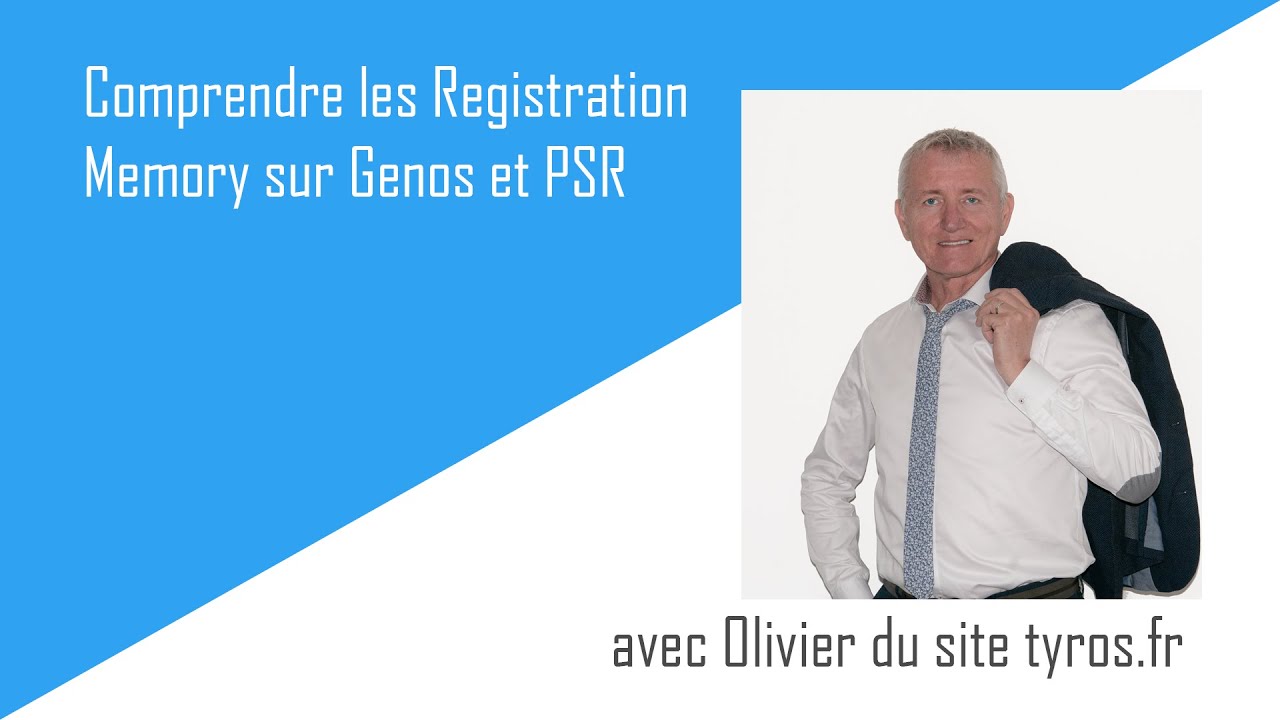 Comprendre les Registration Memory sur Genos, PSR Yamaha