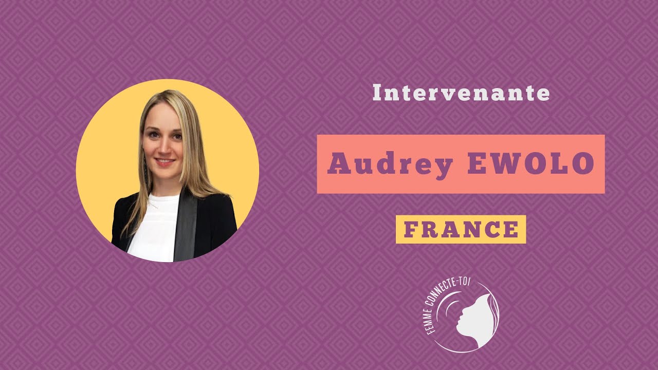 FEMME CONNECTE-TOI - Audrey EWOLO