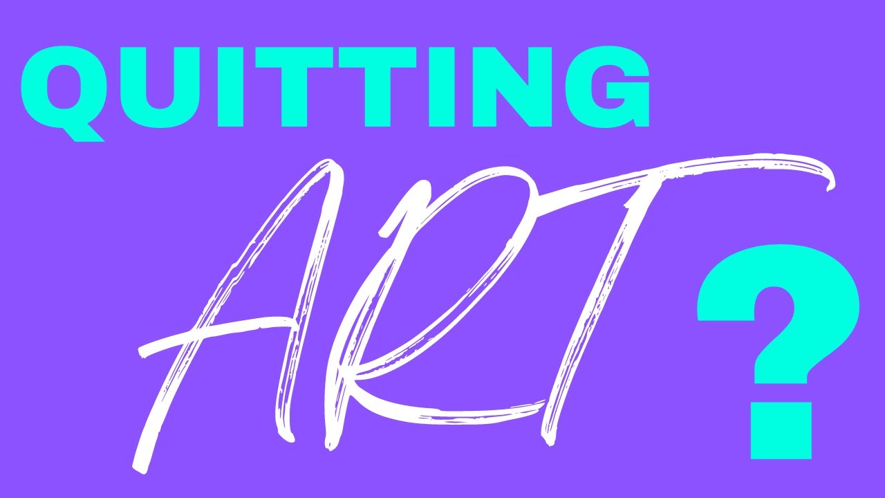 Watch This Video If you feel like Quitting Art or giving up