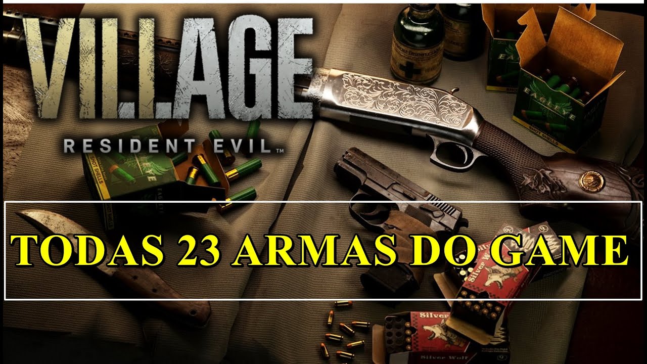 TODAS  ARMAS DO GAME - RESIDENT EVIL 8 VILLAGE