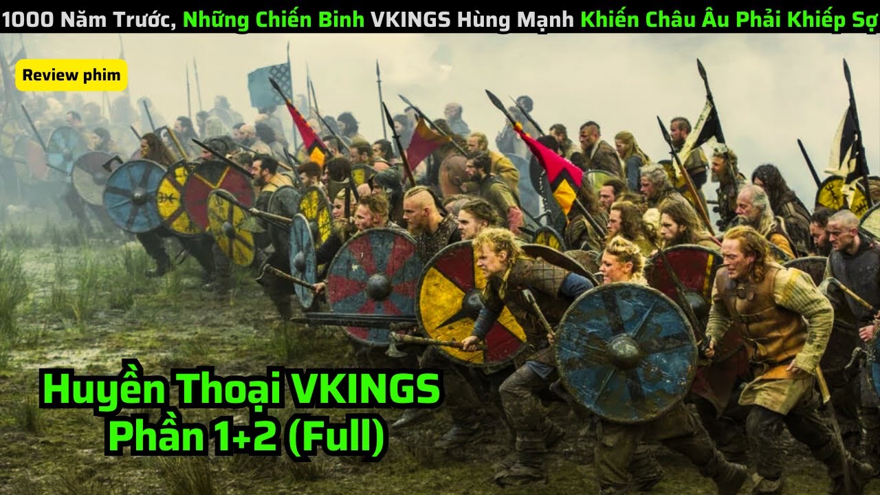 Vào 1000 Năm Trước, Những Chiến Binh VIKINGS Hùng Mạnh Khiến Châu Âu Phải Khiếp Sợ || review phim