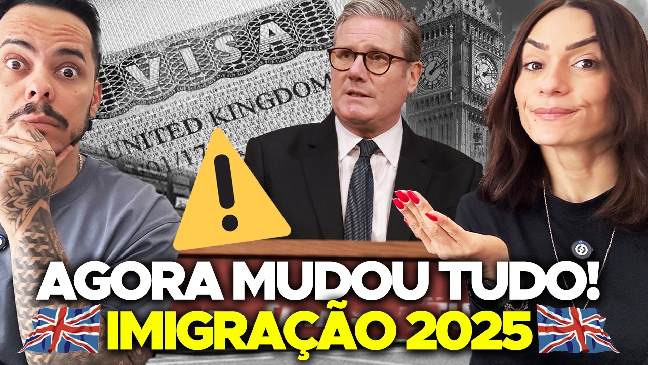 URGENTE: Reino Unido muda TUDO sobre imigra&ccedil;&atilde;o em 2025!