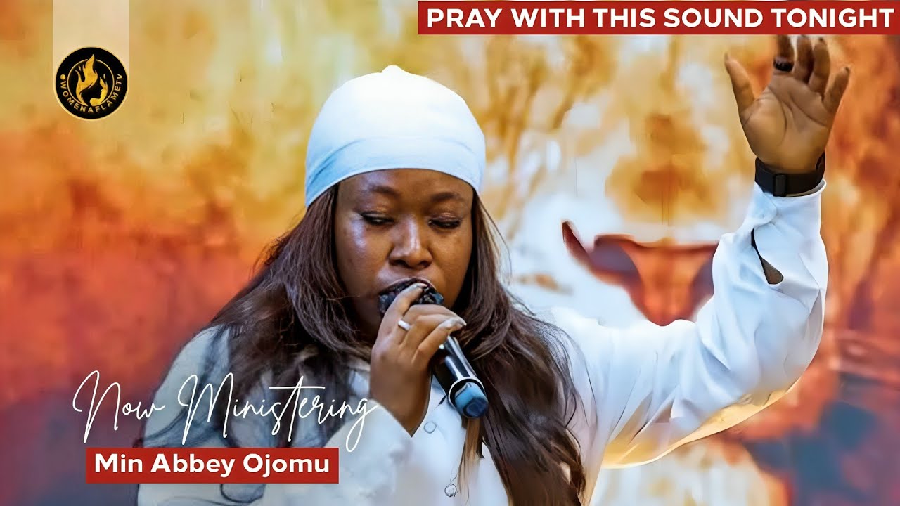 It's PRAYER O'Clock || Pray with this Sound Tonight || Min Abbey Ojomu || Women Aflame TV