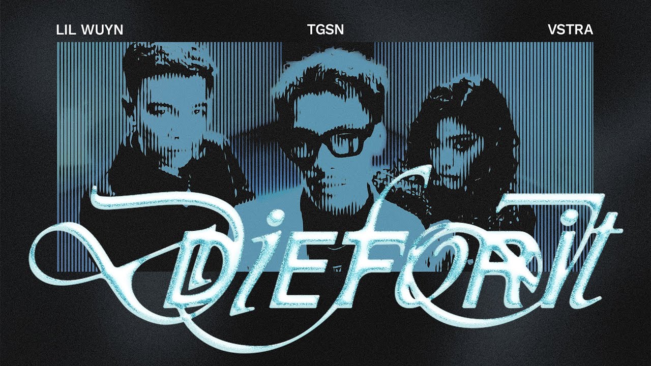 TGSN - Die For It (feat. Lil Wuyn & VSTRA) | Official Music Video