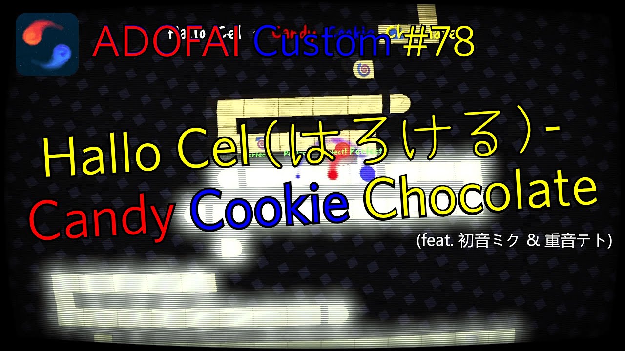 [Custom #78] Hallo Cel (はろける) - Candy Cookie Chocolate (feat. 初音ミク & 重音テト)