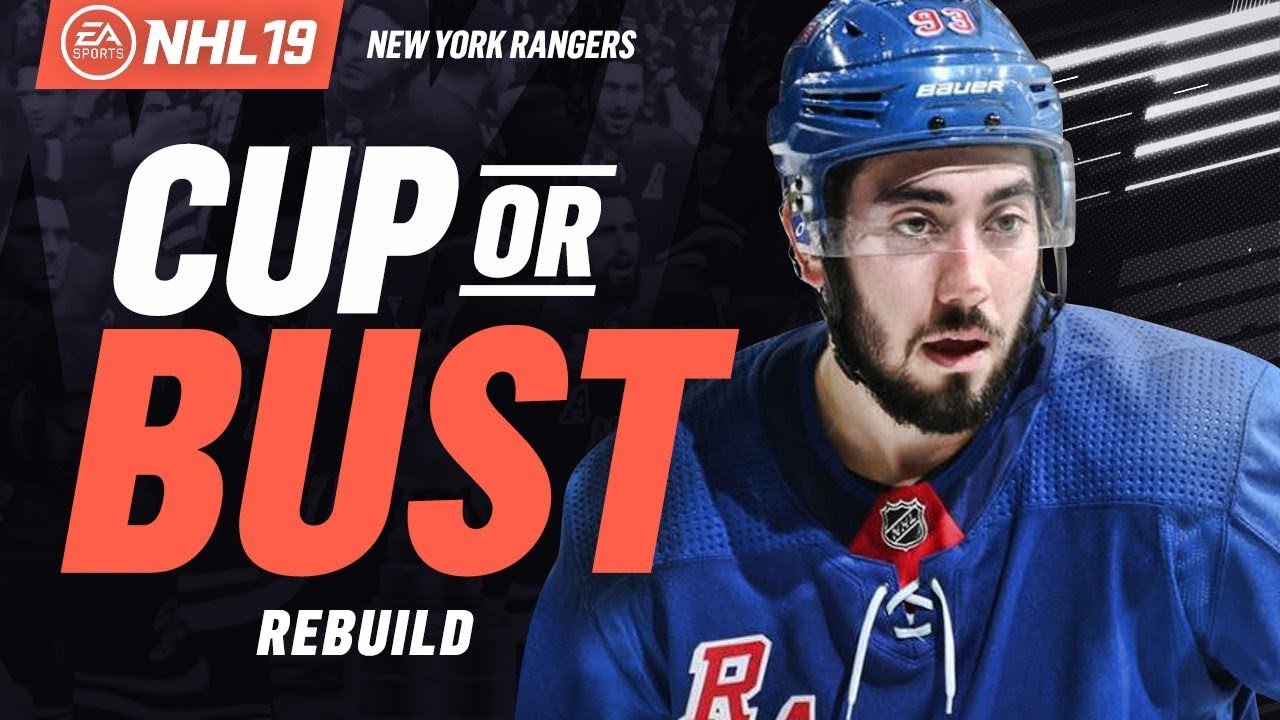 NEW YORK RANGERS REBUILD! NHL 19 CUP OR BUST FRANCHISE