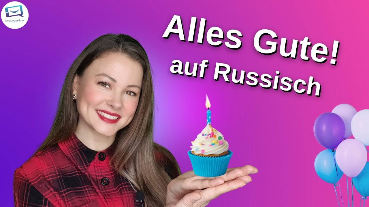Alles Gute auf Russisch | Russisch lernen A2, B1, B2