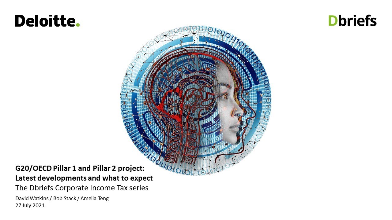 G20/OECD Pillar 1 and Pillar 2 project: Latest developments and what to expect