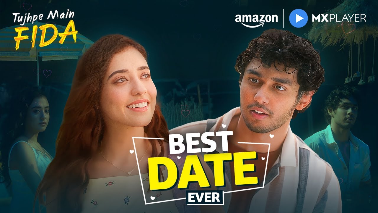 Things To Do On First Date | Rudhraksh Jaiswal, Nikeet Dhillon | Tujhpe Main Fida | Amazon MX Player