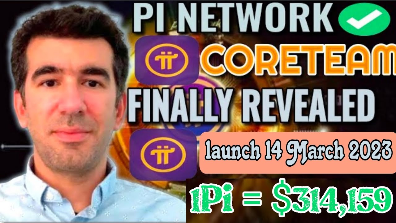 Boom 💥| Pi Network Core Team Finally Revealed launch Date 14 March 2023 🤩🤯| 1Pi = $314,159 🤑#crypto