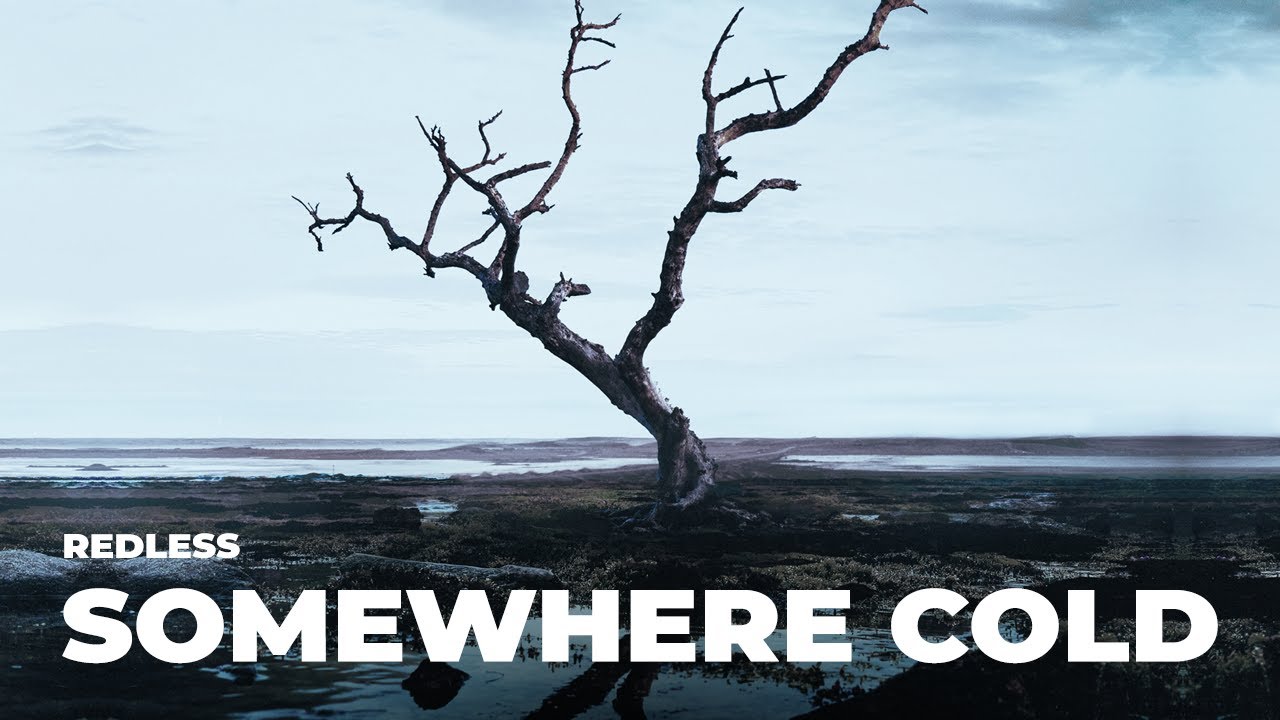 REDLESS - Somewhere Cold