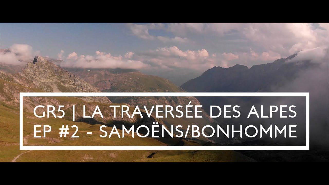 Des JOURNEES de DINGUE ! Je TRAVERSE les ALPES à PIED - Episode #2 (GR5 de SAINT-GINGOLPH à MODANE)