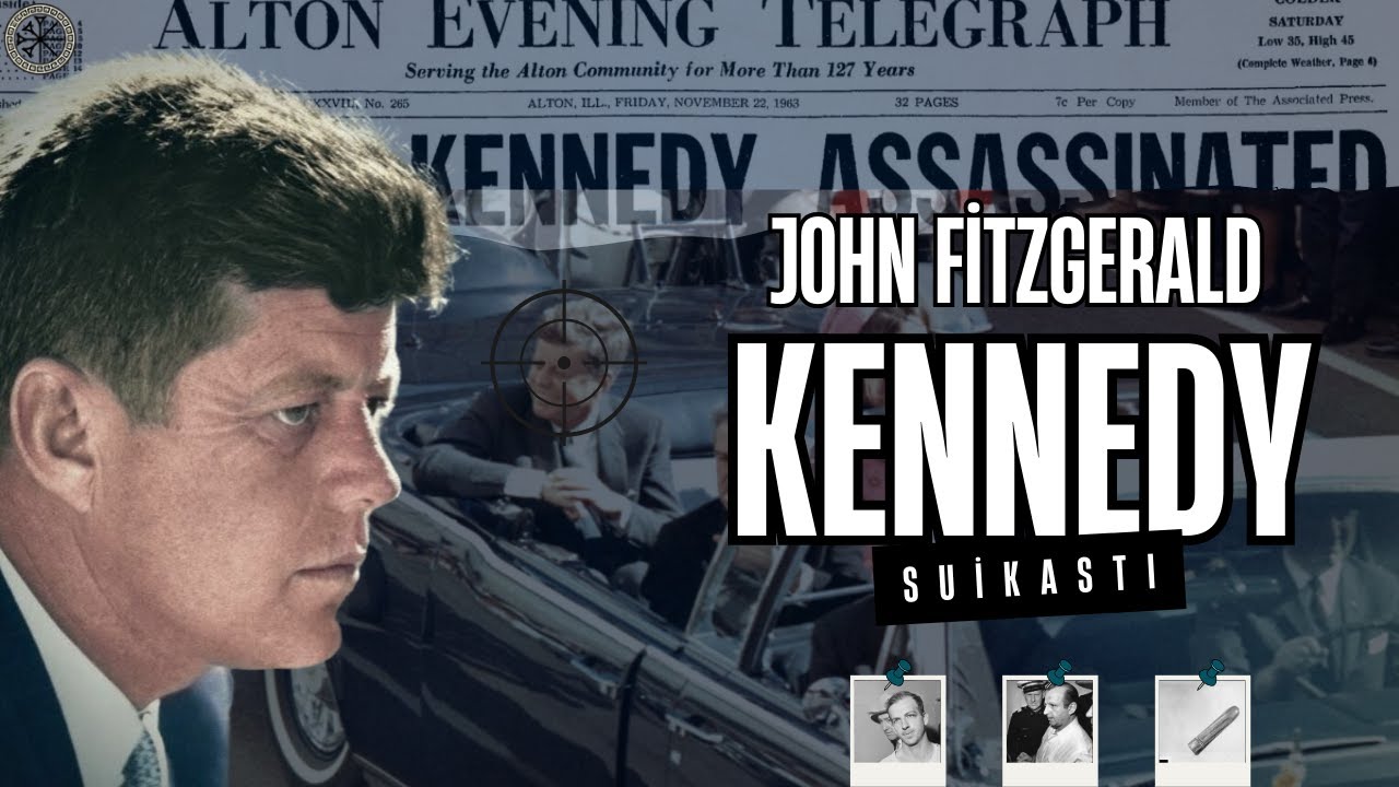John F. Kennedy :  Tarihin En Gizemli Suikastı | Belgesel