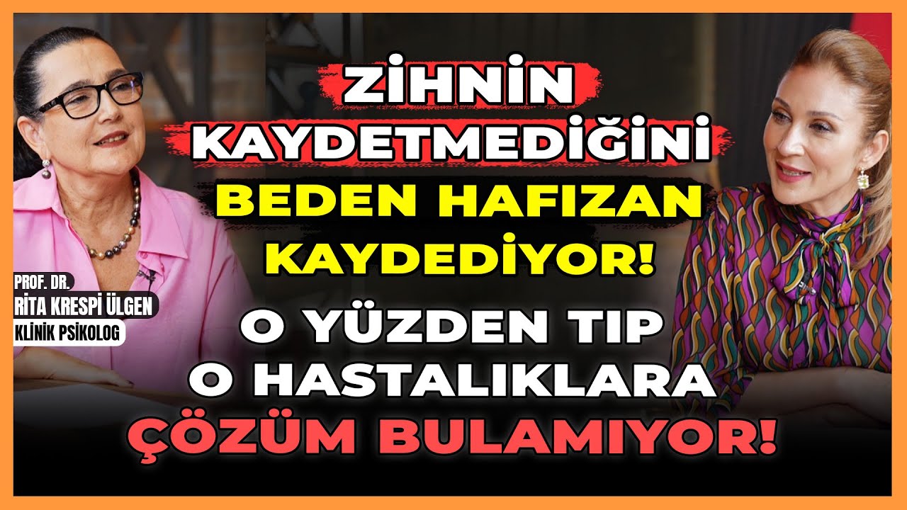 Zihnin Kaydetmediğini Beden Hafızan Kaydediyor! O Yüzden Tıp O Hastalıklara Çözüm Bulamıyor!