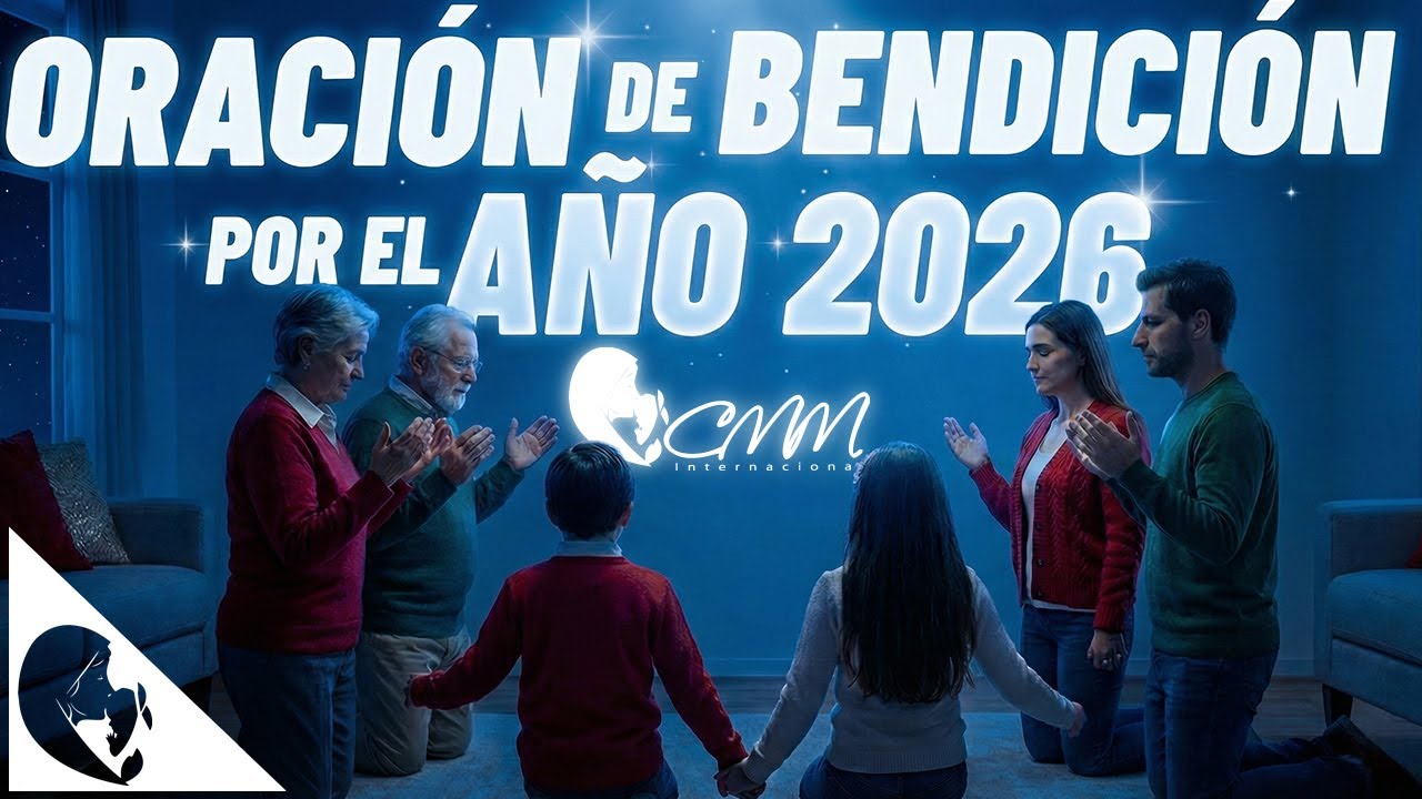 ORACIÓN DE BENDICIÓN POR EL NUEVO AÑO 2026 |  EN VIVO