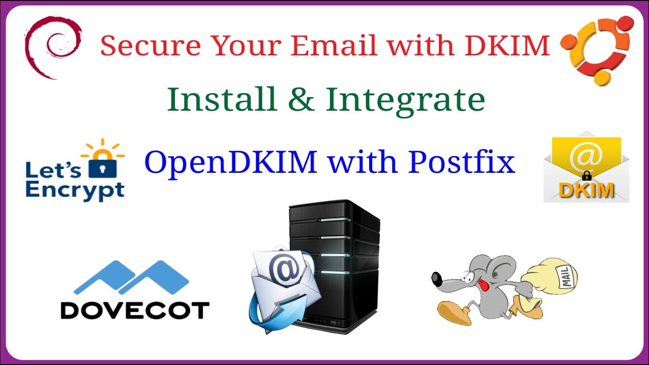 Install and Integrate OpenDKIM with Postfix | Sign & Authenticate Your Emails