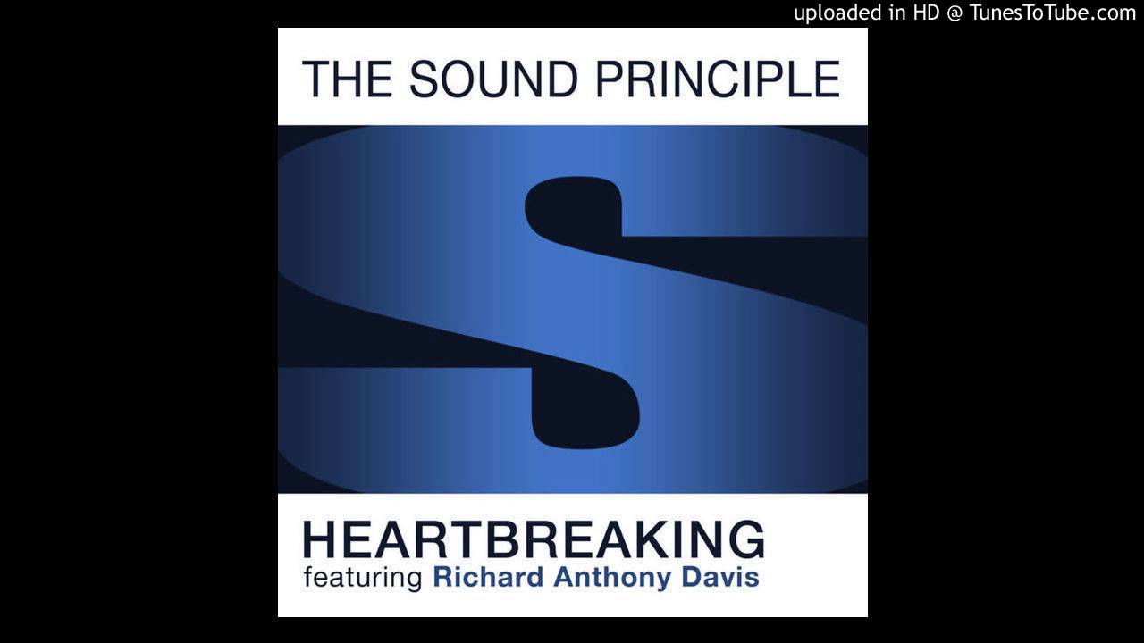 The Sound Principle & Richard Anthony Davis - Heartbreaking