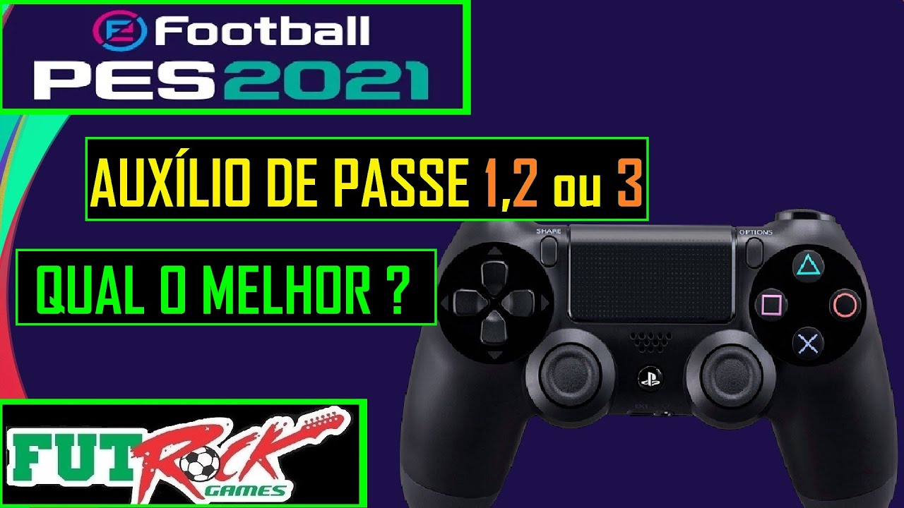 PES 2021 - AUXÍLIO DE PASSE 1,2 ou 3 QUAL USAR ? - VANTAGENS E DESVANTAGENS