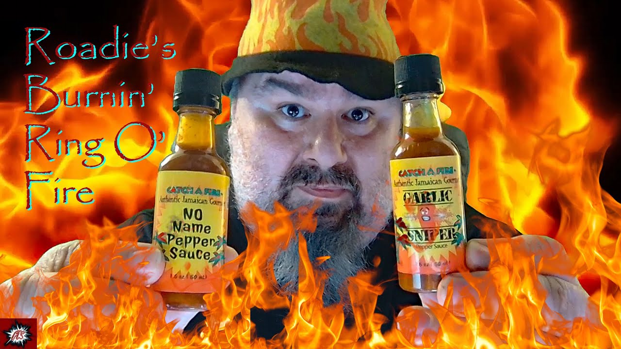 Roadie's Burnin' Ring O' Fire: Two Catch-a-fire Hot Sauces