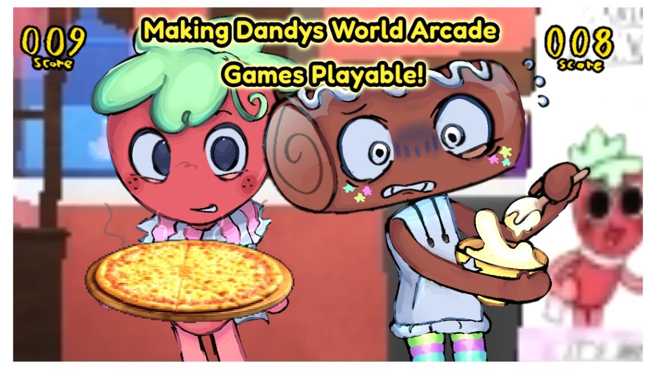 Making Dandy's World Arcade Games Playable!