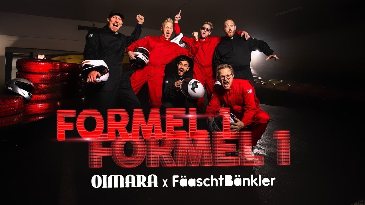 Fäaschtbänkler x Oimara - Formel 1