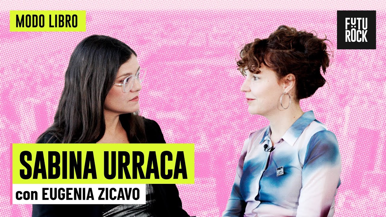 SABINA URRACA con EUGENIA ZICAVO | en MODO LIBRO
