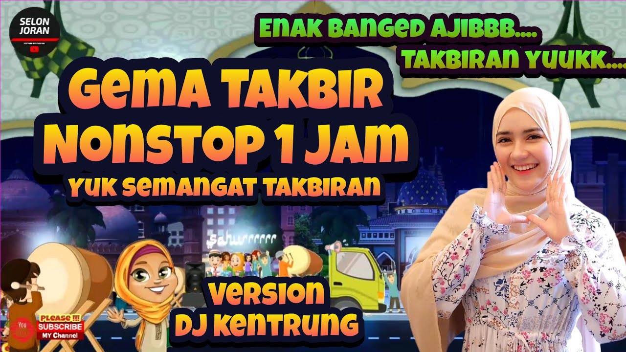TAKBIRAN 1 JAM NONSTOP DJ KENTRUNG VERSION SELONJORAN
