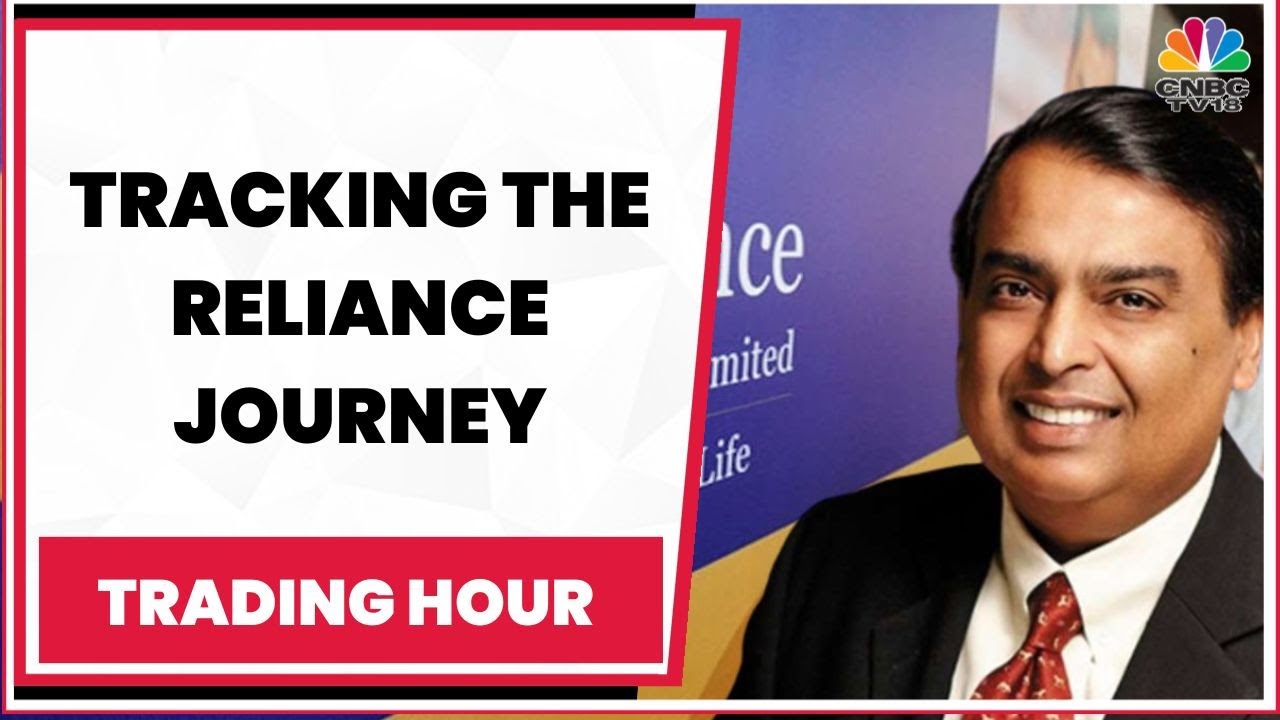 Tracking Reliance's Journey Under Mukesh Ambani & Latest Stock Market Headlines | Trading Hour