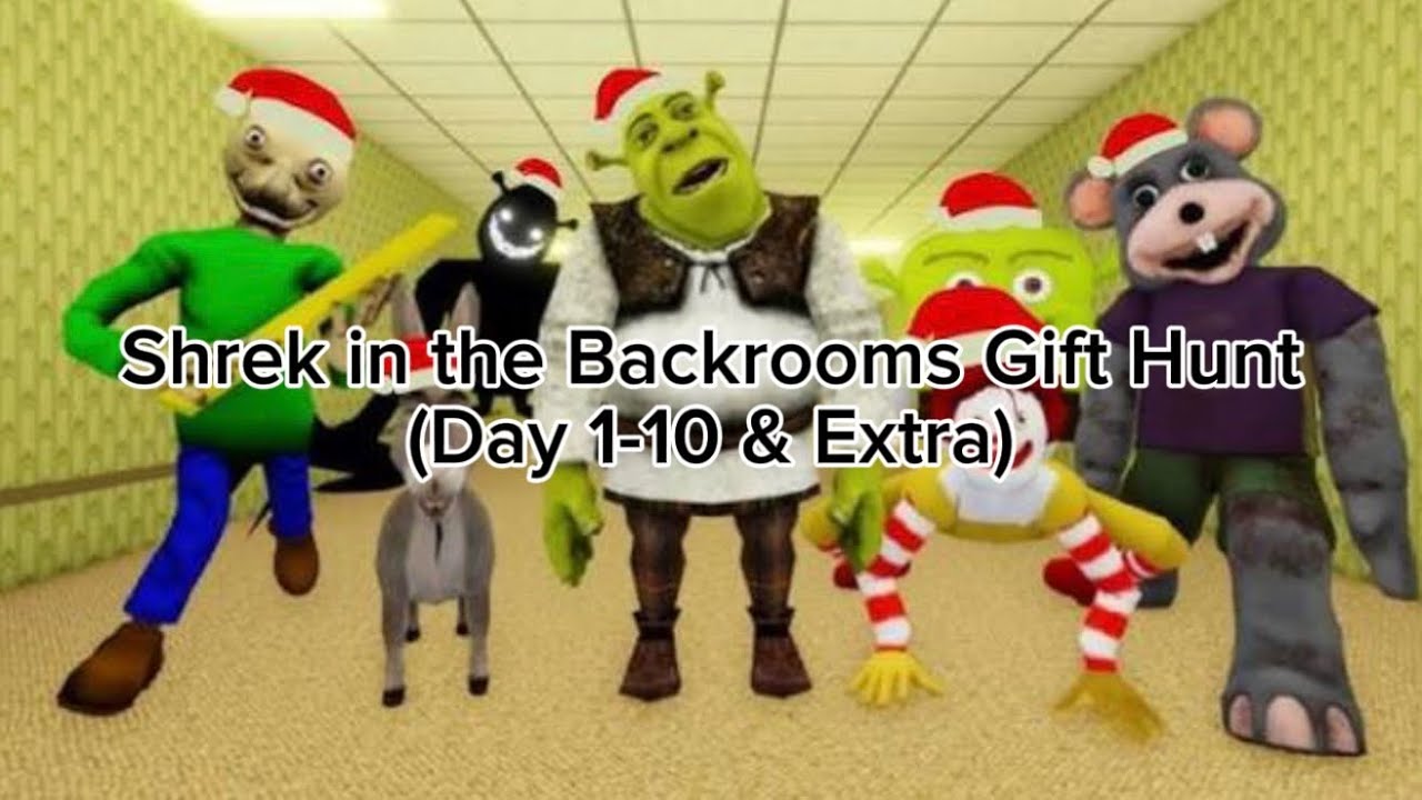 Shrek in the Backrooms Gift Hunt (Day 1-10) & Extra from Roblox