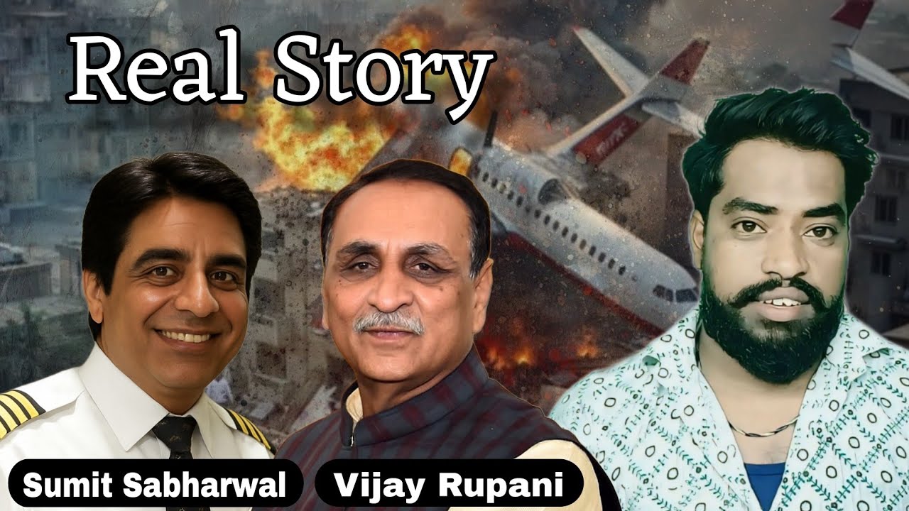 Pilot Sumit Sabharwal & Vijay Rupani Real Story // Ahmedabad Plane Crash
