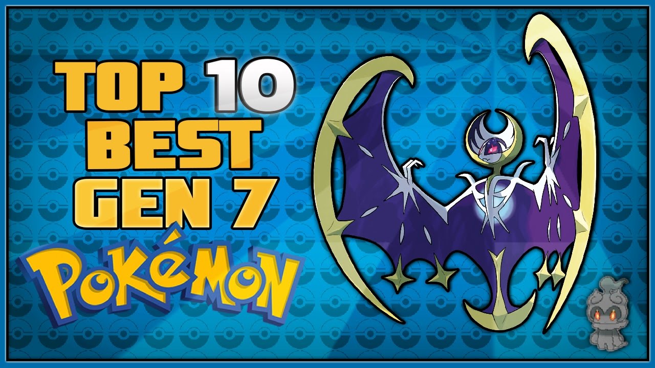 Top 10 Best Gen 7 Pokémon | Pokémon Sun and Moon
