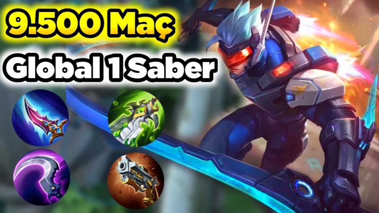 9.500 Maç Dünya'nın En İyi Saber Oyuncusu Global 1 Analiz Öğretici Mobile Legends