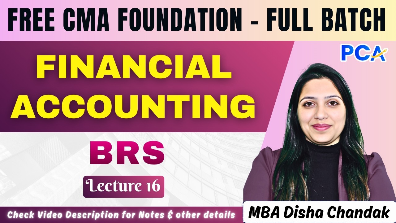 L16. BRS | June - Dec 2026 | Financial Accounting by MBA Disha Chandak