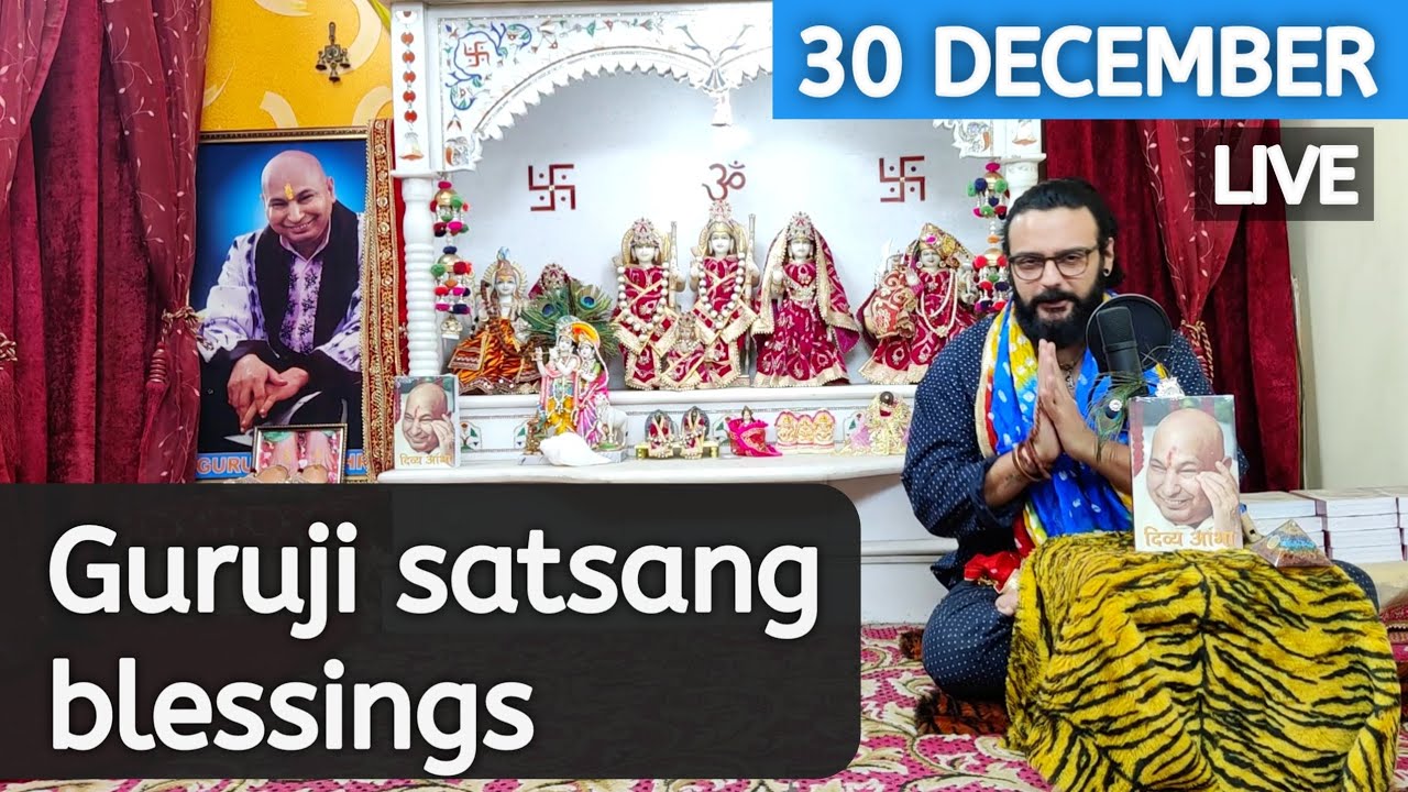 Guruji Satsang Blessings is live 1:30 PM