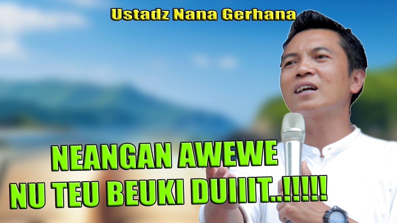 NEANGAN AWEWE NU TEU BEUKI DUIIIT  !!!!!