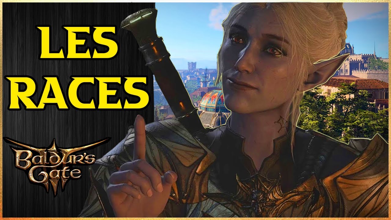 La MEILLEURE RACE pour votre CLASSE | Guide ultime création de perso Baldur's Gate 3